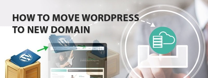 1588175165 How To Move Wordpress To A New Domain Without Affecting