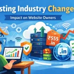 How Hosting Industry Changes Affect Website Owners